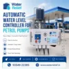 Automatic Water Level Controller for Petrol Pumps