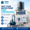Why Your Water Pump Runs Continuously and How to Stop It