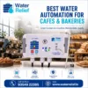 Water Automation for Cafes and Bakeries