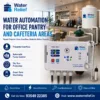Water Automation for Office Pantry and Cafeteria Areas