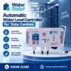 Automatic Water Level Controller for Data Centres